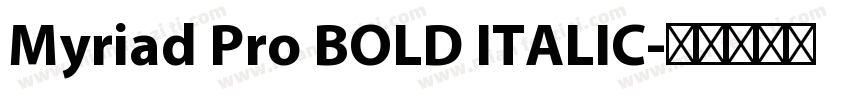 Myriad Pro BOLD ITALIC字体转换